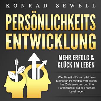 [German] - Persönlichkeitsentwicklung - Mehr Erfolg & Glück im Leben