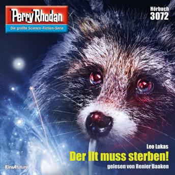 [German] - Perry Rhodan 3072: Der Ilt muss sterben!: Perry Rhodan-Zyklus 'Mythos'