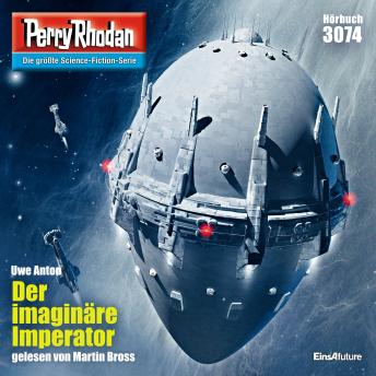 [German] - Perry Rhodan 3074: Der imaginäre Imperator: Perry Rhodan-Zyklus 'Mythos'