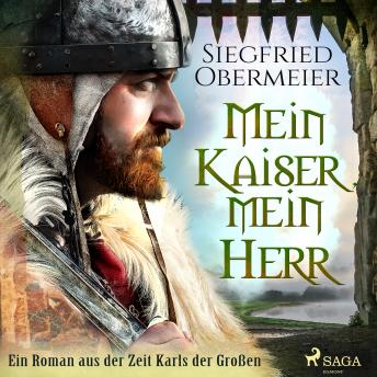[German] - Mein Kaiser, mein Herr - Ein Roman aus der Zeit Karls der Großen