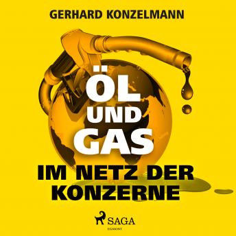 [German] - Öl und Gas - Im Netz der Konzerne