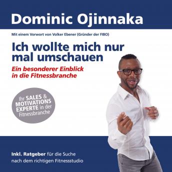 [German] - Ich wollte mich nur mal umschauen: Ein besonderer Einblick in die Fitnessbranche