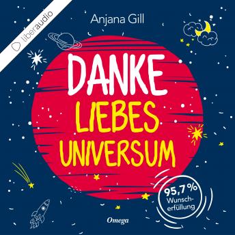 [German] - Danke, liebes Universum: 95,7% Wunscherfüllung