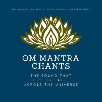 [German] - OM Mantra Chants: OM Meditation, OM Chakra Alignment, OM Healing: The Sound That Reverberates Across the Universe
