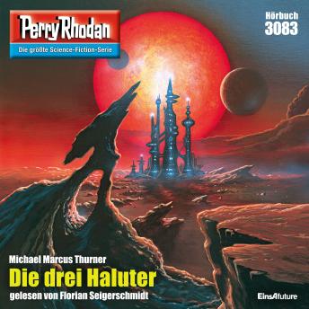 [German] - Perry Rhodan 3083: Die drei Haluter: Perry Rhodan-Zyklus 'Mythos'