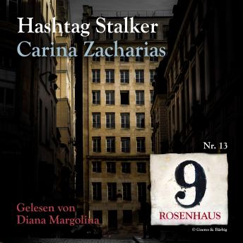 [German] - Hashtag Stalker - Rosenhaus 9 - Nr.13