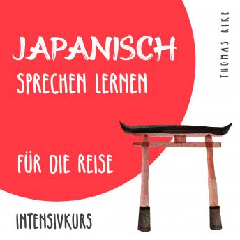 [German] - Japanisch sprechen lernen für die Reise (Intensivkurs)