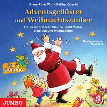 [German] - Adventsgeflüster und Weihnachtszauber: Lieder und Geschichten zu Sankt Martin, Nikolaus und Weihnachten