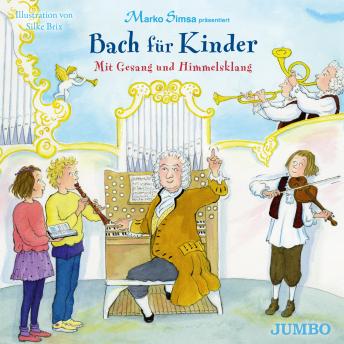[German] - Bach für Kinder. Mit Gesang und Himmelsklang