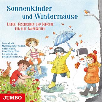 [German] - Sonnenkinder und Wintermäuse: Lieder, Geschichten und Gedichte für alle Jahreszeiten