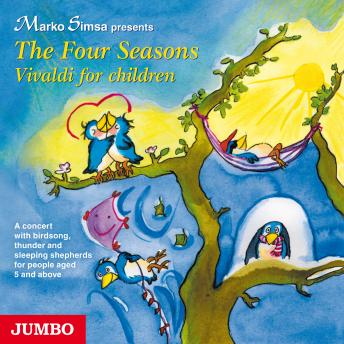 The Four Seasons. Vivaldi for children: A concert with birdsong, thunder and sleeping shepherds for people aged 5 and above
