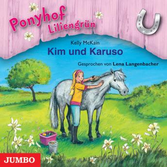 [German] - Ponyhof Liliengrün. Kim und Karuso [Band 5]