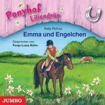 [German] - Ponyhof Liliengrün. Emma und Engelchen [Band 6]