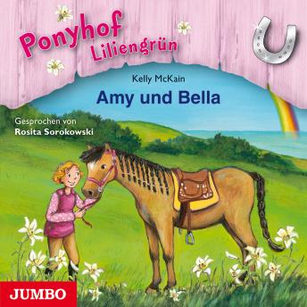 [German] - Ponyhof Liliengrün. Amy und Bella [Band 11]