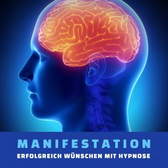 [German] - Manifestation: Erfolgreich wünschen mit Hypnose