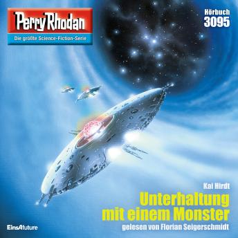 [German] - Perry Rhodan 3095: Unterhaltung mit einem Monster: Perry Rhodan-Zyklus 'Mythos'