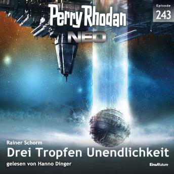 [German] - Perry Rhodan Neo 243: Drei Tropfen Unendlichkeit