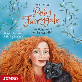 [German] - Ruby Fairygale. Das Geheimnis der Tierwandler [Band 3]