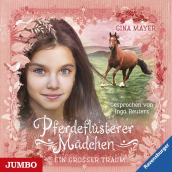 [German] - Pferdeflüsterer Mädchen. Ein großer Traum [Band 2]