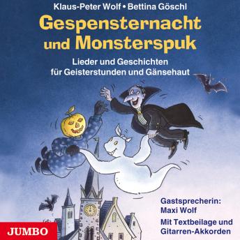 [German] - Gespensternacht und Monsterspuk: Lieder und Geschichten für Geisterstunden und Gänsehaut