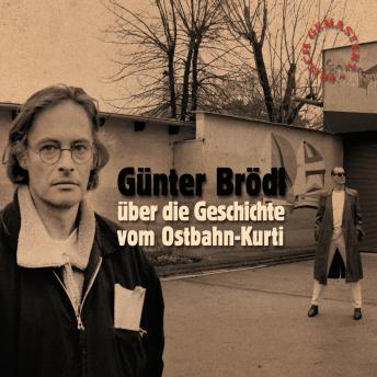 [German] - Günter Brödl über die Geschichte vom Ostbahn-Kurti (frisch gemastert) (Written by Günter Brödl) episode artwork