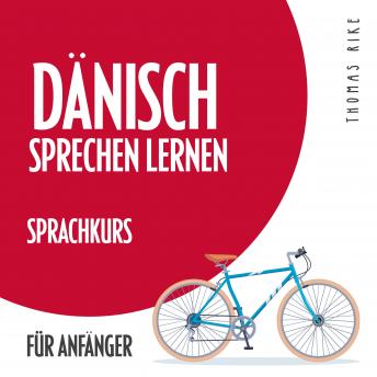 [German] - Dänisch sprechen lernen (Sprachkurs für Anfänger)