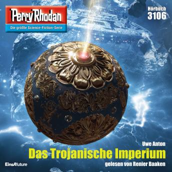 [German] - Perry Rhodan 3106: Das Trojanische Imperium: Perry Rhodan-Zyklus 'Chaotarchen'