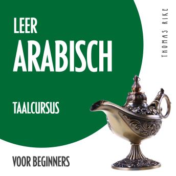 Download Leer Arabisch (taalcursus voor beginners) by Thomas Rike