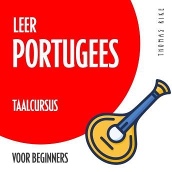 Download Leer Portugees (taalcursus voor beginners) by Thomas Rike