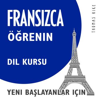 [Turkish] - Fransızca Öğrenin (Yeni Başlayanlar için Dil Kursu)
