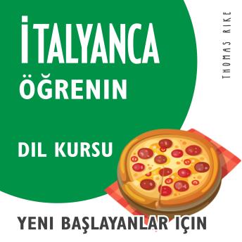 [Turkish] - İtalyanca Öğrenin (Yeni Başlayanlar için Dil Kursu)