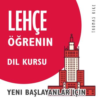 [Turkish] - Lehçe Öğrenin (Yeni Başlayanlar için Dil Kursu)