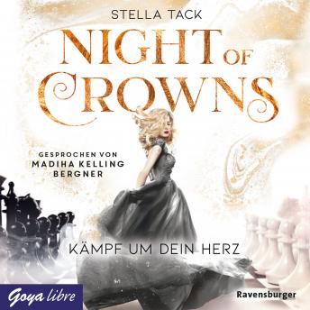 Download Night of Crowns. Kämpf um dein Herz: Ungekürzte Lesung by Stella Tack