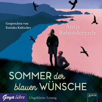 [German] - Sommer der blauen Wünsche: Ungekürzte Lesung