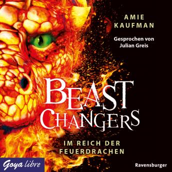 Download Beast Changers. Im Reich der Feuerdrachen by Amie Kaufman