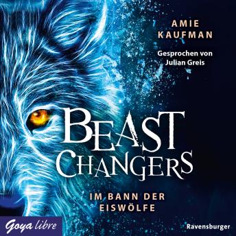 Download Beast Changers. Im Bann der Eiswölfe by Amie Kaufman
