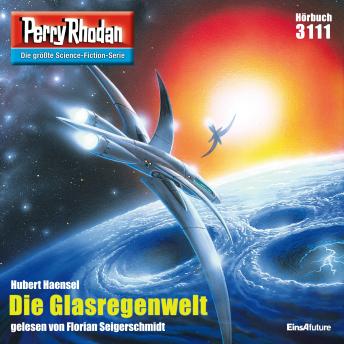 [German] - Perry Rhodan 3111: Die Glasregenwelt: Perry Rhodan-Zyklus 'Chaotarchen'
