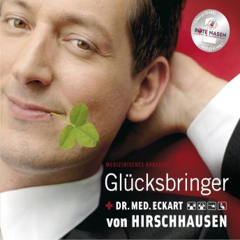 Download Glücksbringer - medizinisches Kabarett by Eckart Von Hirschhausen