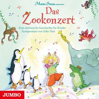 [German] - Das Zookonzert: Eine sinfonische Geschichte für Kinder