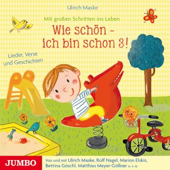 [German] - Wie schön! Ich bin schon 3: Lieder, Verse und Geschichten