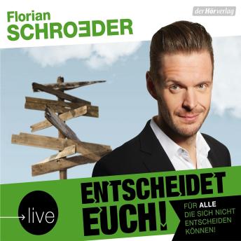 Download Entscheidet euch! by Florian Schroeder