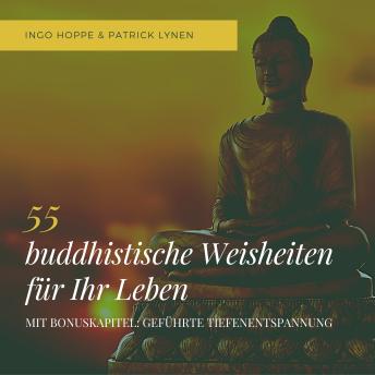 [German] - 55 buddhistische Weisheiten für Ihr Leben: Eine Auswahl der schönsten Zitate des Buddha: Hilfe in jeder Lebenslage