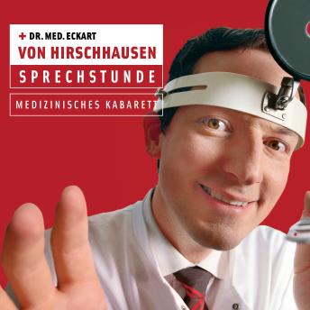 Download Sprechstunde - medizinisches Kabarett by Eckart Von Hirschhausen