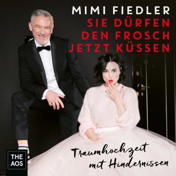 [German] - Sie dürfen den Frosch jetzt küssen - Traumhochzeit mit Hindernissen