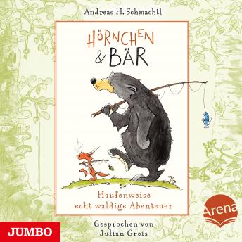 [German] - Hörnchen & Bär. Haufenweise echt waldige Abenteuer