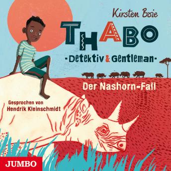 [German] - Thabo. Detektiv & Gentleman. Der Nashorn-Fall