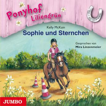 [German] - Ponyhof Liliengrün. Sophie und Sternchen [Band 4]