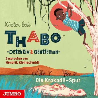 [German] - Thabo. Detektiv & Gentleman. Die Krokodil-Spur