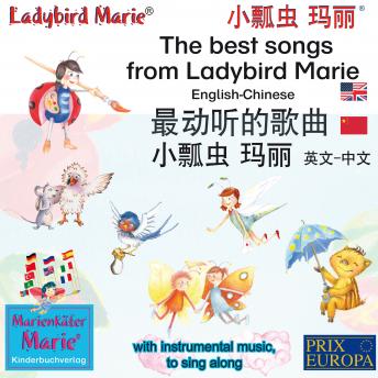 The best child songs from Ladybird Marie and her friends. English-Chinese 最动听的歌曲, 小瓢虫 玛丽, 中文 - 英文: bilingual child songs, with instrumental music, to sing along