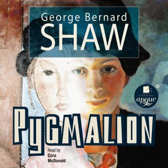 Pygmalion, Audio book by George Bernard Shaw